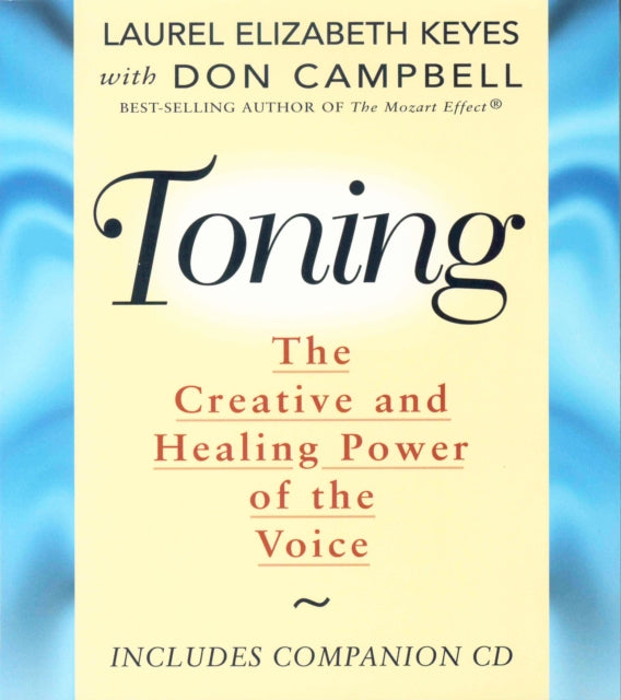 Toning: The Creative and Healing Power of the Voice