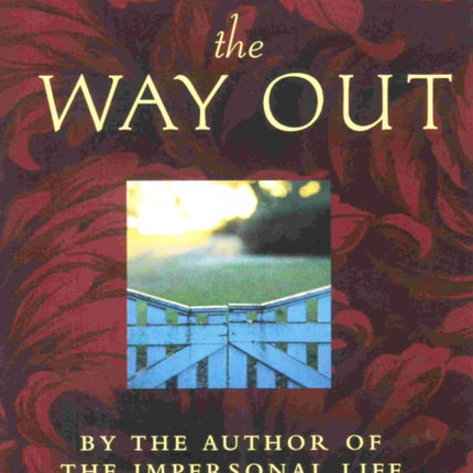 The Way Out  includes The Way Beyond Weath The