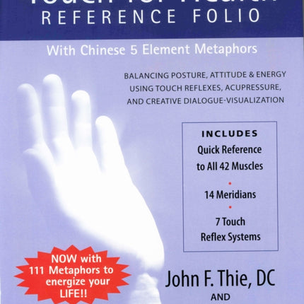 Touch for Health Reference Folio: With Chinese 5 Element Metaphors