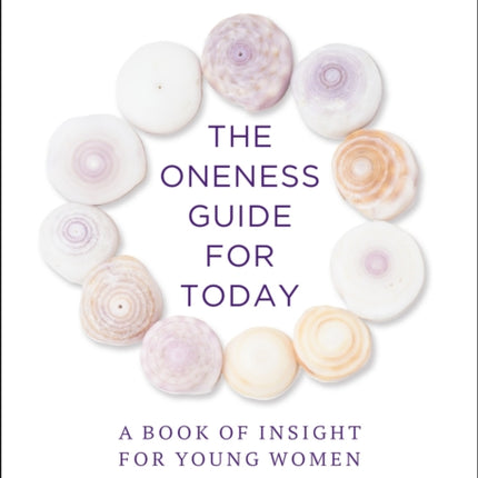 The Oneness Guide for Today