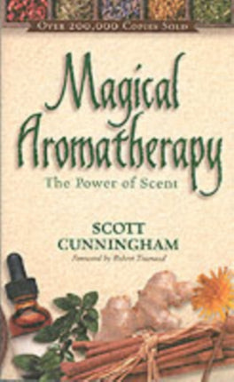 Magical Aromatherapy: The Power of Scent