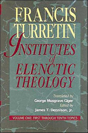 Institutes of Elenctic Theology 3 Vol