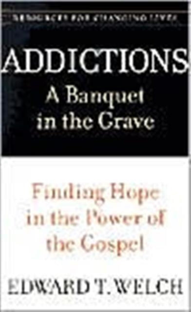 Addictions A Banquet in the Grave