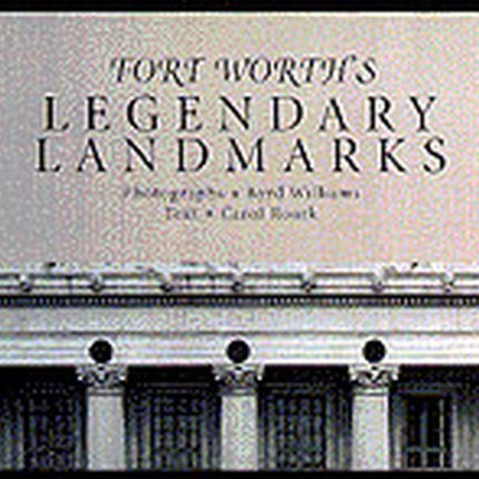 Fort Worth's Legendary Landmarks