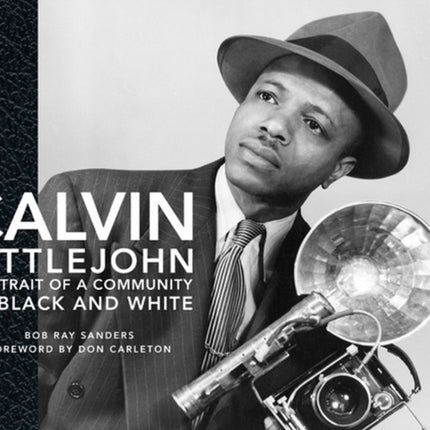 Calvin Littlejohn: Portrait of a Community in Black and White