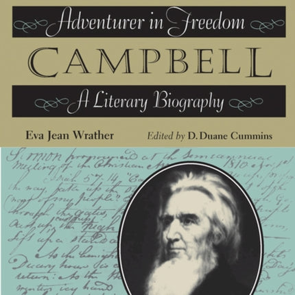 Alexander Campbell, Volume Three: Adventurer in Freedom - A Literary Biography