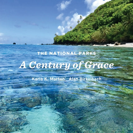 The National Parks: A Century of Grace