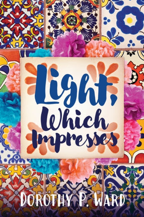 Light Which Impresses
