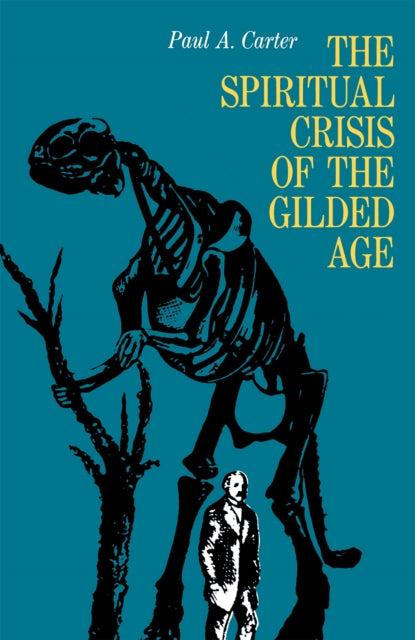 The Spiritual Crisis of the Gilded Age