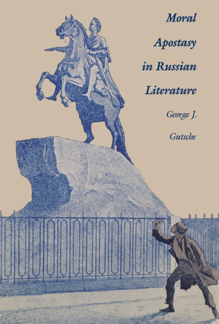 Moral Apostasy in Russian Literature