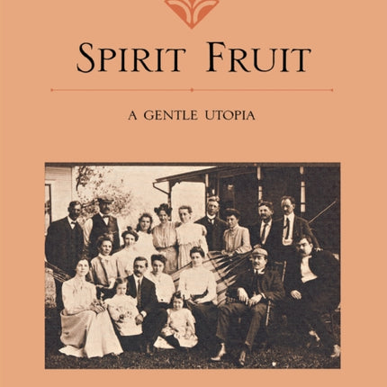 Spirit Fruit: A Gentle Utopia