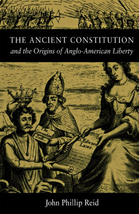 The Ancient Constitution and the Origins of