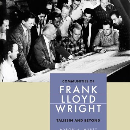 Communities of Frank Lloyd Wright
