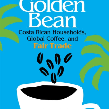 Farmers of the Golden Bean