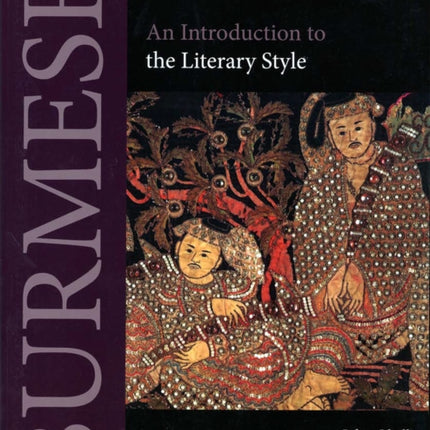 Burmese (Myanmar): An Introduction to the Literary Style