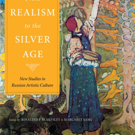 From Realism to the Silver Age  New Studies in