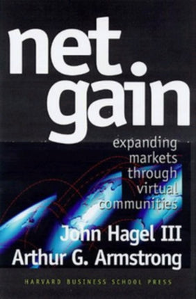 Net Gain: Expanding Markets through Virtual Communities