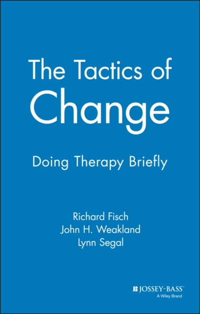 The Tactics of Change: Doing Therapy Briefly