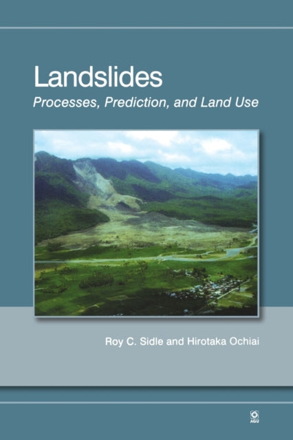 Landslides: Processes, Prediction, and Land Use