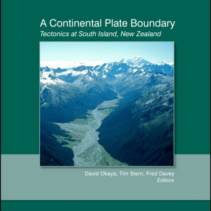 A Continental Plate Boundary Tectonics at South Island New Zealand 175 Geophysical Monograph Series