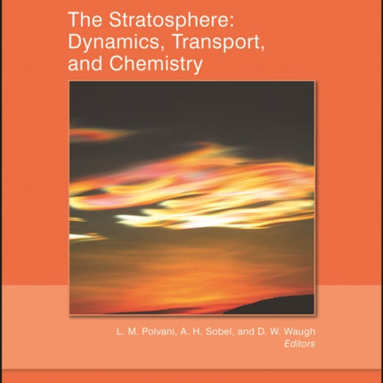 The Stratosphere: Dynamics, Transport, and Chemistry