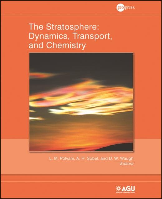 The Stratosphere: Dynamics, Transport, and Chemistry