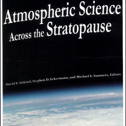 Atmospheric Science Across the Stratopause