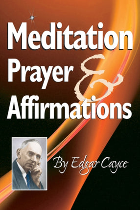 Meditation, Prayer & Affirmations