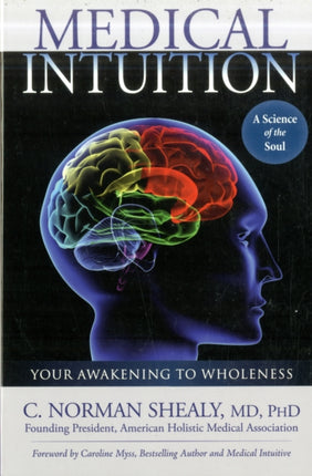 Medical Intuition: Your Awakening to Wholeness