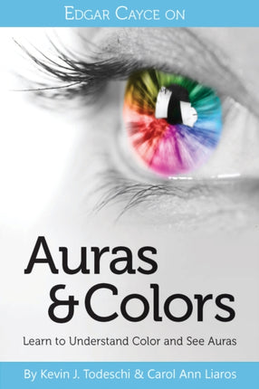 EDGAR CAYCE ON AURAS  COLORS LEARN TO UNDERSTAND