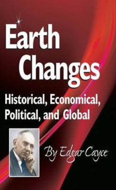 Earth Changes Historical Economical Political and