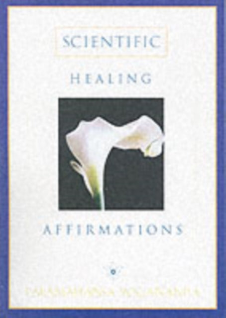 Scientific Healing Affirmations