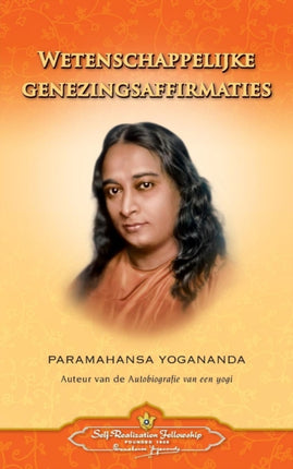 Wetenschappelijke Genezingsaffirmaties  Scientific Healing Affirmations Dutch
