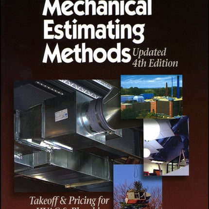 Means Mechanical Estimating Methods: Takeoff & Pricing for HVAC & Plumbing, Updated 4th Edition