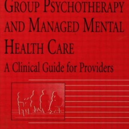 Group Psychotherapy And Managed Mental Health