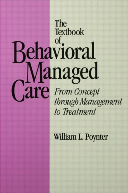 Textbook Of Behavioural Managed Care