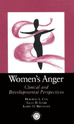 Women's Anger: Clinical and Developmental Perspectives