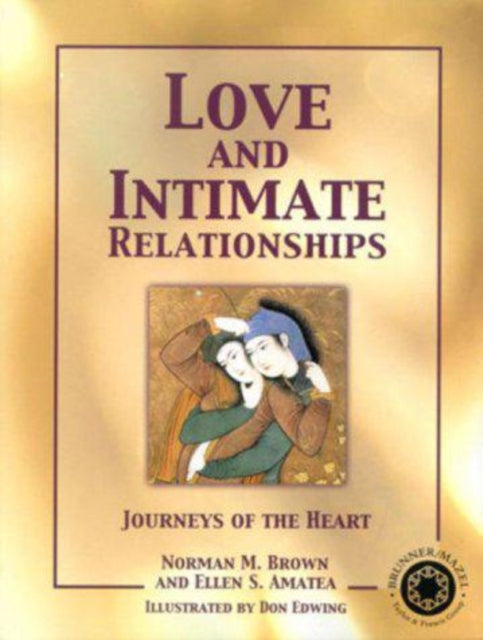Love and Intimate Relationships Journeys of the