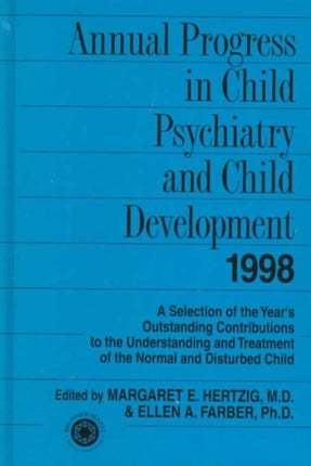 Annual Progress in Child Psychiatry and Child Development 1998