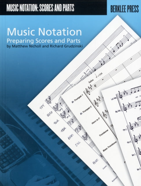 Music Notation: Preparing Scores and Parts