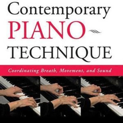 Contemporary Piano Technique Coordinating Breath Movement and Sound