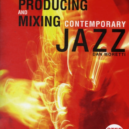 Producing and Mixing Contemporary Jazz With DVD Book  DVD