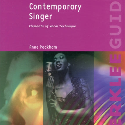 The Contemporary Singer - 2nd Edition: Elements of Vocal Technique