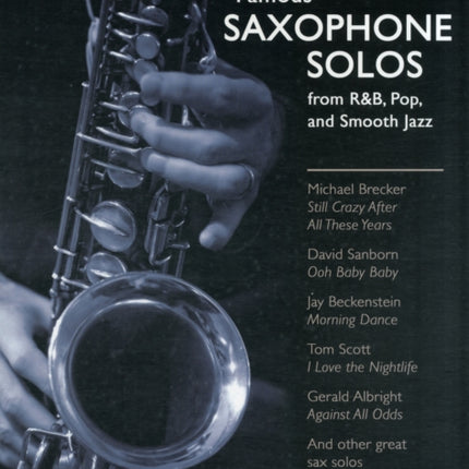 Famous Saxophone Solos: From R&B, Pop and Smooth Jazz