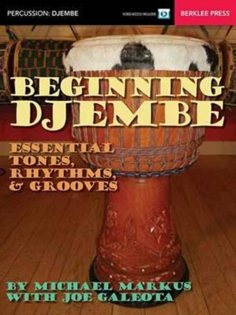 Beginning Djembe Essential Tones Rhythms  Grooves