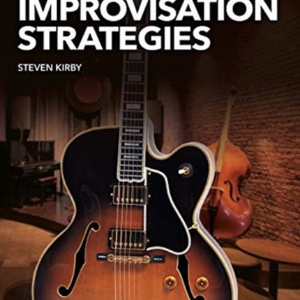 Jazz Guitar Improvisation Strategies