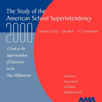 The Study of the American Superintendency 2000