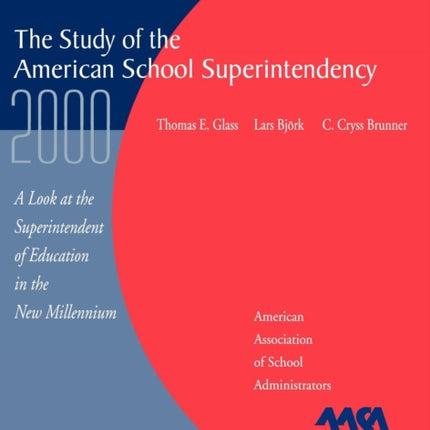 The Study of the American Superintendency 2000