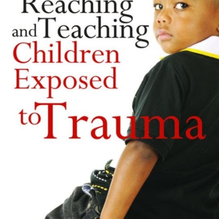 Reaching and Teaching Children Exposed to Trauma