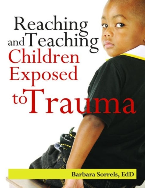 Reaching and Teaching Children Exposed to Trauma